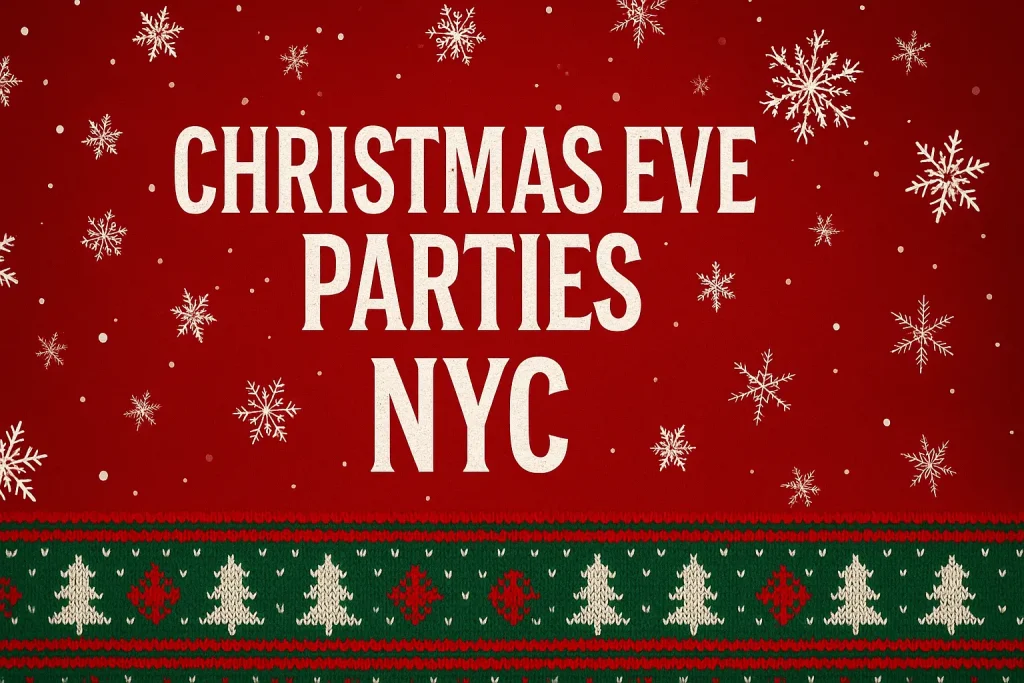 Christmas Eve Parties NYC