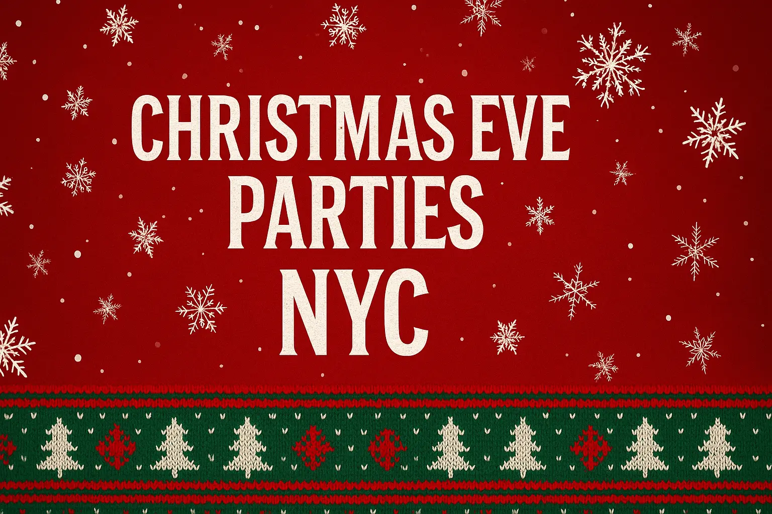 Christmas Eve Parties NYC