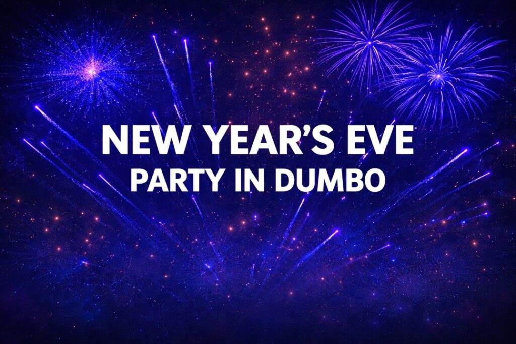Best New Year’s Eve Party Near DUMBO NYC