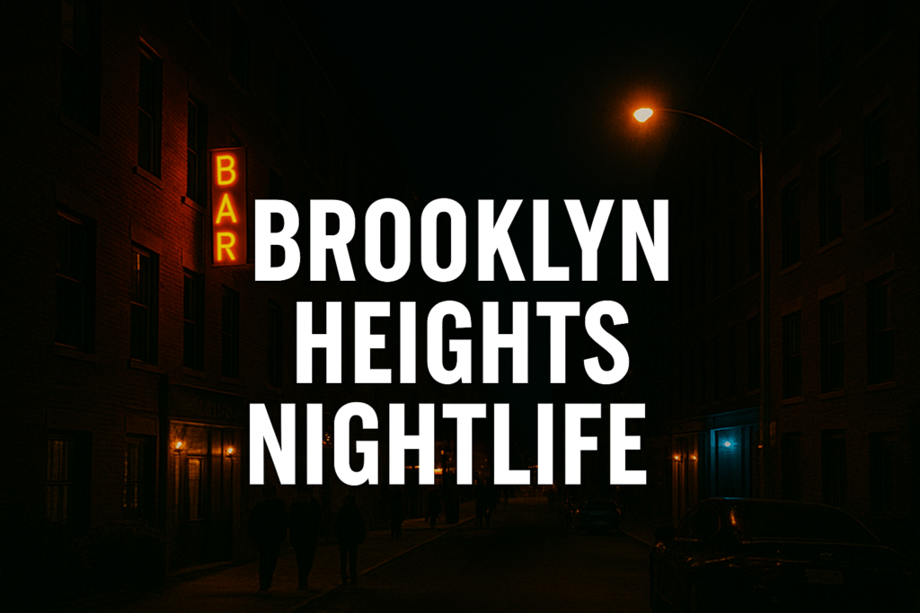 Brooklyn Heights Nightlife