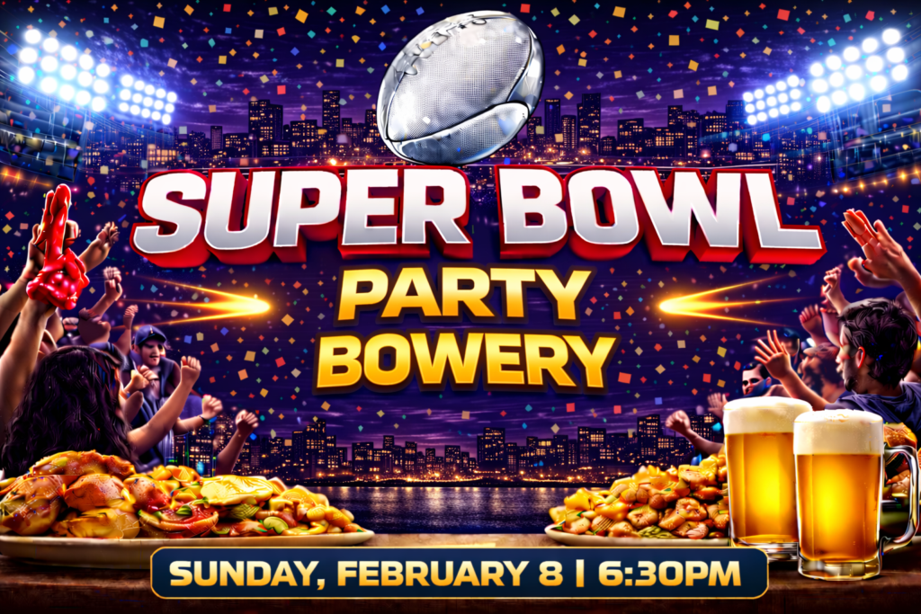 Super Bowl party Bowery