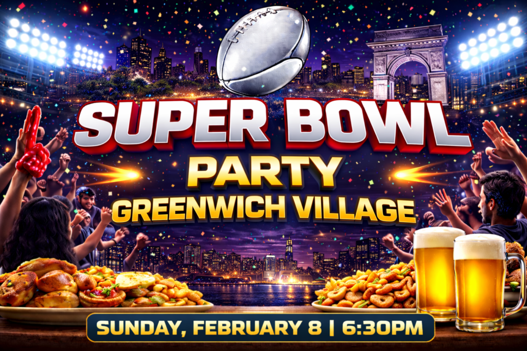 Super Bowl party Greenwich Village
