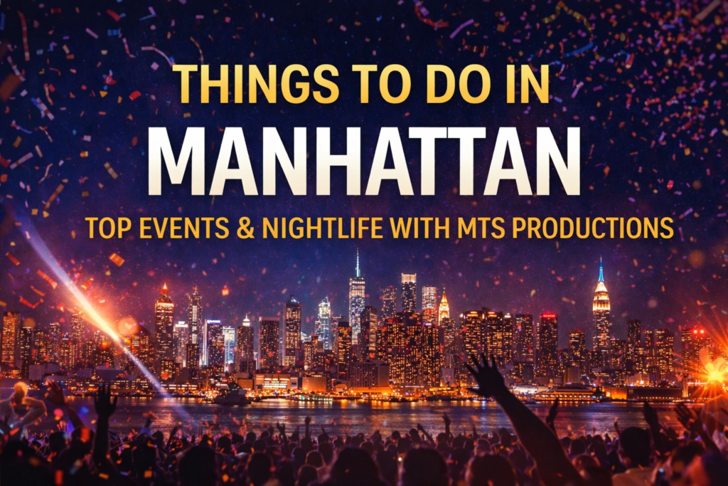 Things to Do in Manhattan This Weekend